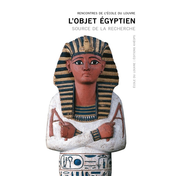 L'objet égyptien – Source de la recherche Rencontres de l'École du Louvre