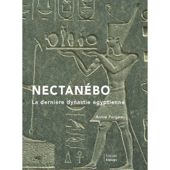 NECTANÉBO La dernière dynastie égyptienne