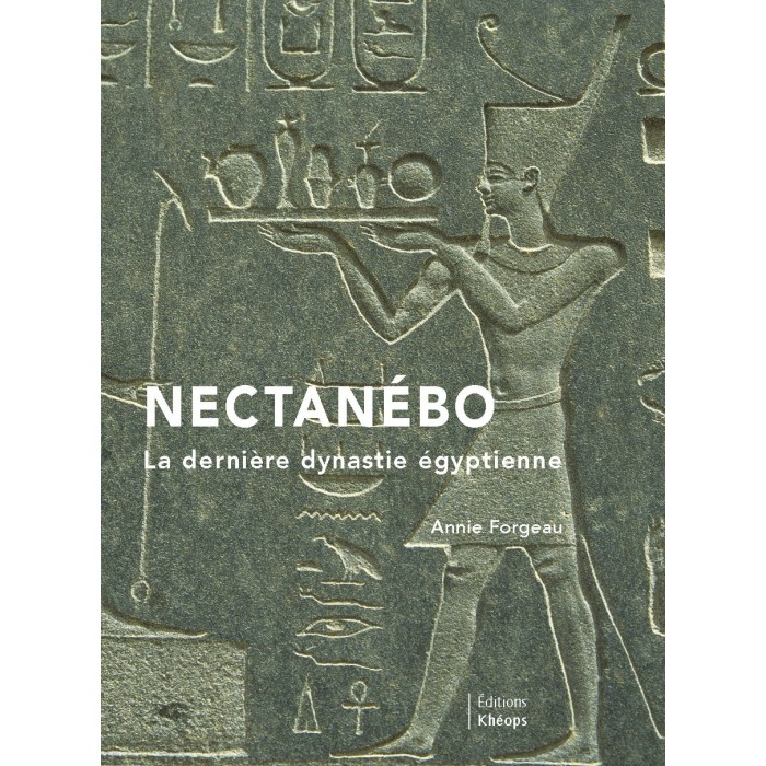 NECTANÉBO La dernière dynastie égyptienne