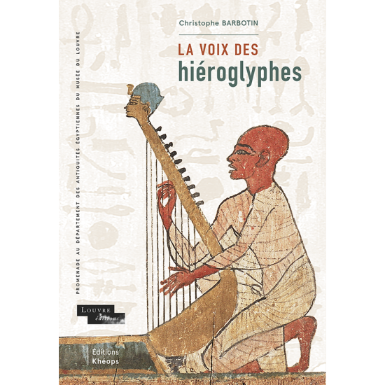 La voix des hiéroglyphes – Nouvelle édition revue et augmentée 2022